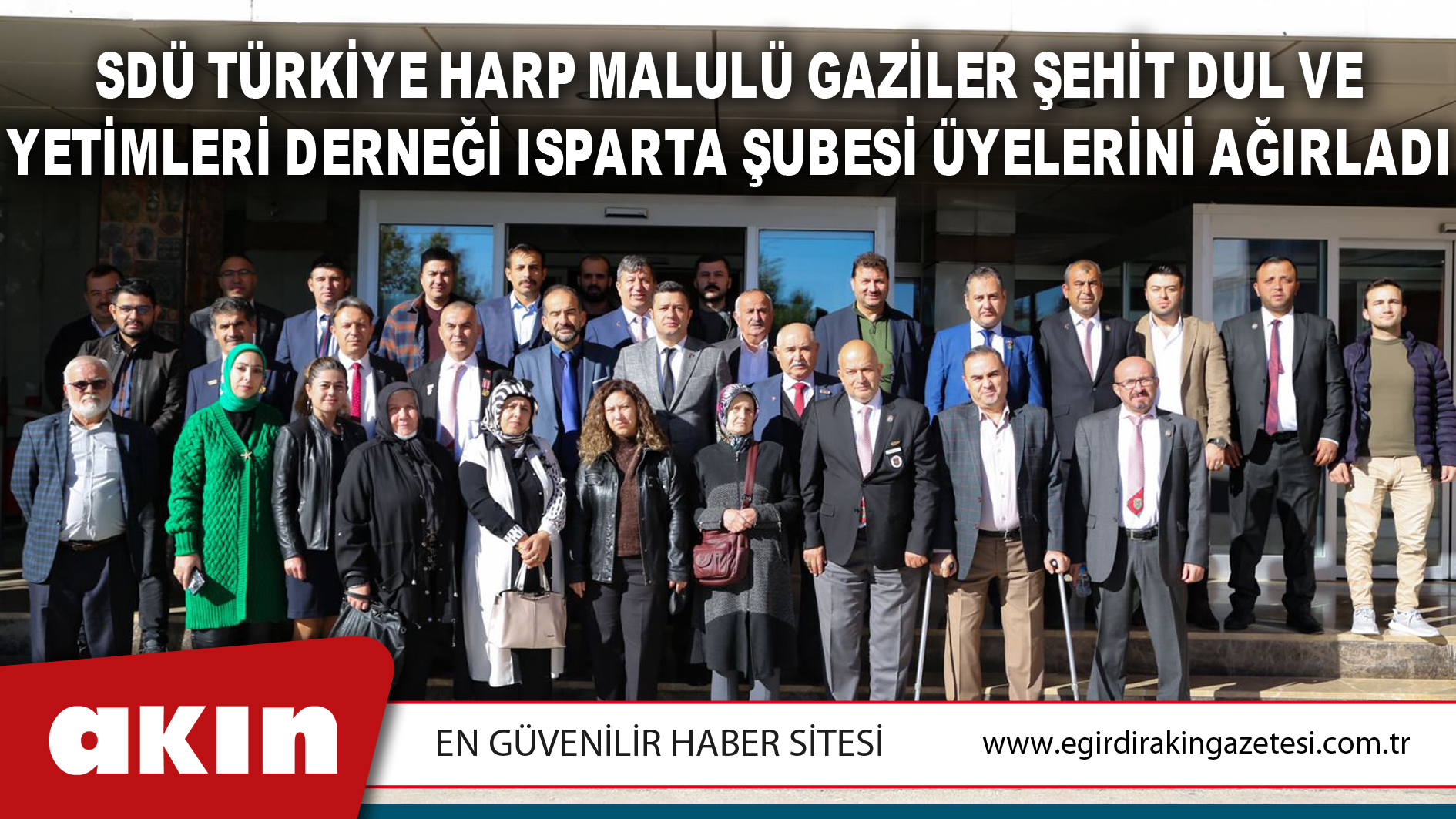 SDÜ Türkiye Harp Malulü Gaziler Şehit Dul ve Yetimleri Derneği Isparta Şubesi Üyelerini Ağırladı