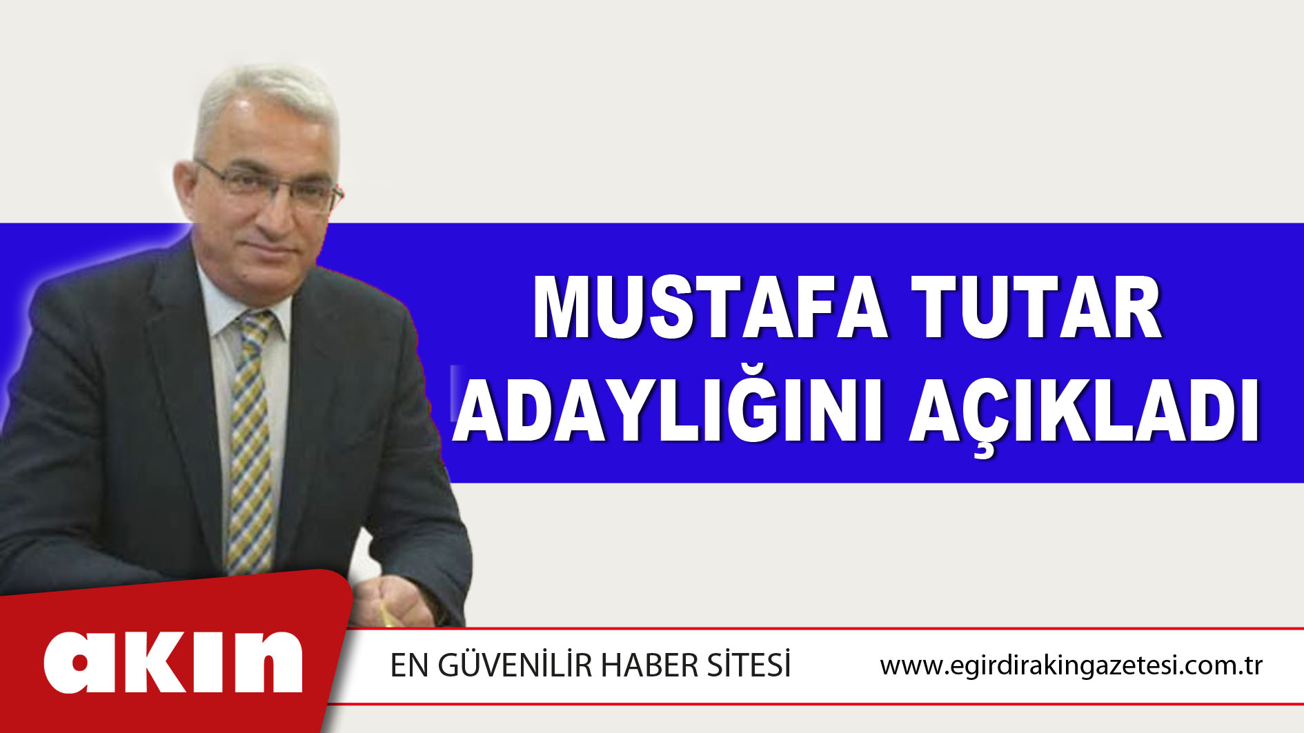Mustafa Tutar Adaylığını Açıkladı