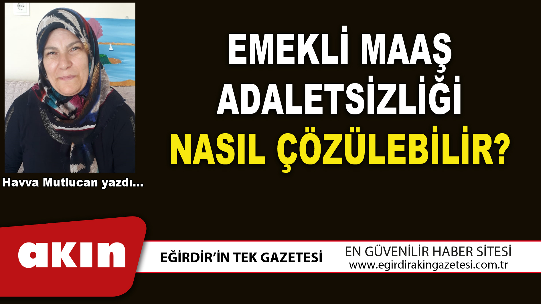 EMEKLİ MAAŞ ADALETSİZLİĞİ NASIL ÇÖZÜLEBİLİR?